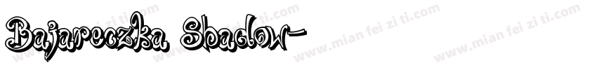 Bajareczka Shadow字体转换